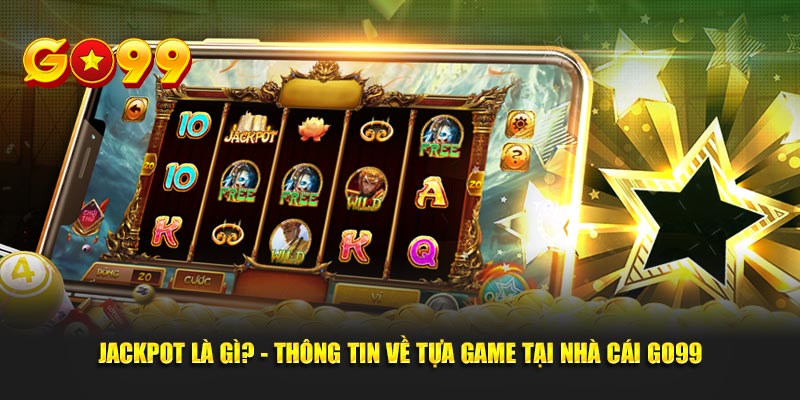 jackpot là gì